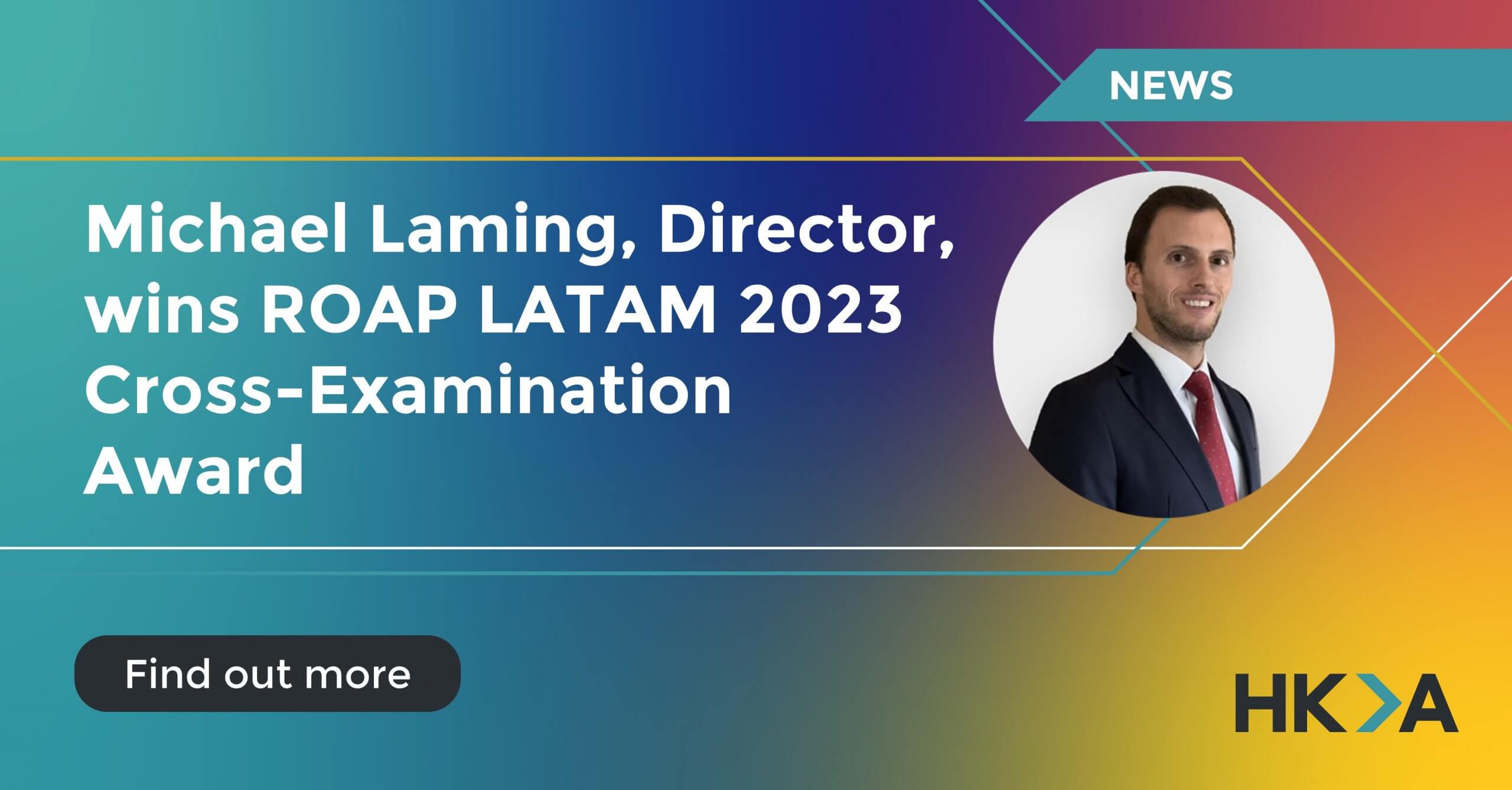 Michael Laming wins ROAP LATAM 2023 Cross-Examination Award - HKA